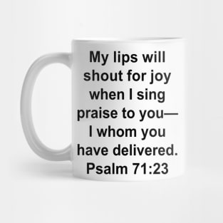 Psalm 71:23 King James Version (KJV) Bible Verse Typography Mug